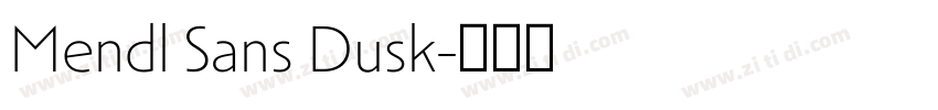 Mendl Sans Dusk字体转换